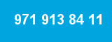 971 913 84 11